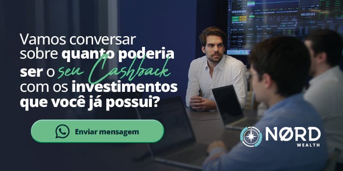 Vamos conversar sobre quanto poderia ser seu Cashback com os investimentos que você já possui?